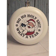 Ho Ho Ho What A Year Ornament